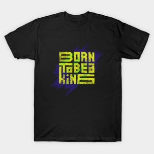 born to be kind T-Shirt